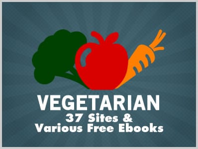 Vegetarian: 37 Sites & Various Free Ebooks
