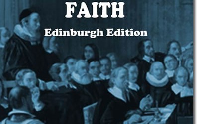 The Westminster Confession of Faith: Edinburgh Edition