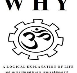 Why: A Logical Explanation of Life