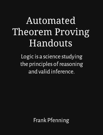 Click here to read / download Automated Theorem Proving Handouts