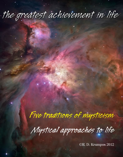 Five Traditions of Mysticism Mystical Approaches to Life by R. D. Krumpos