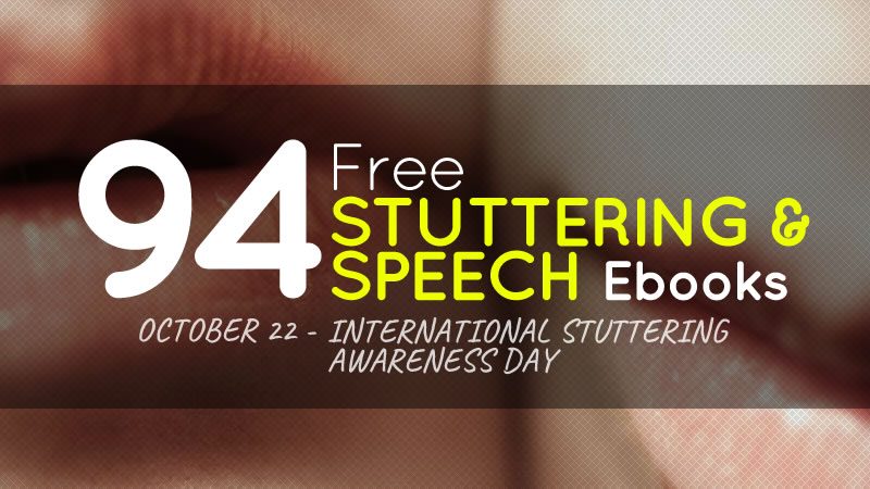 International Stuttering Awareness Day – 94 Free Stuttering & Speech Ebooks