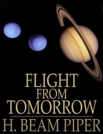 Flight From Tomorrow by Henry Beam Piper