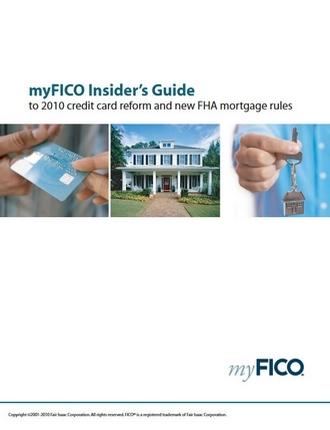 Insider's Guide to 2010 Credit Card Reform and New FHA Rules by myFICO