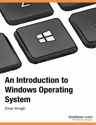 An Introduction to Windows Operating System by Einar Krogh 