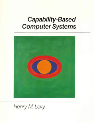 Capability-Based Computer Systems by Henry M. Levy