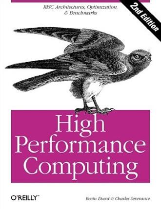 High Performance Computing  by Charles Severance, Kevin Dowd 
