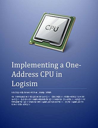 Implementing a One Address CPU in Logisim  by Charles W. Kann