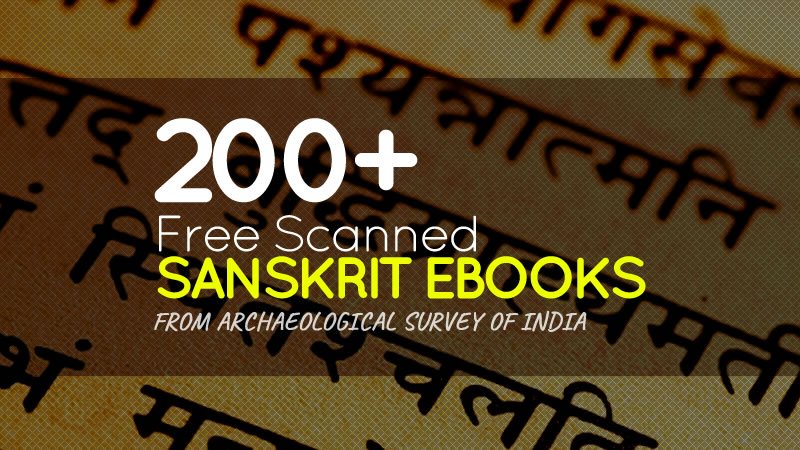 200+ Free Scanned Sanskrit Ebooks from Archaeological Survey of India