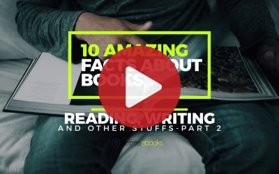 10 Amazing Facts About Books, Reading, Writing and Other Stuffs – Part #2