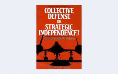 Collective Defense or Strategic Independence: Alternative Strategies for the Future