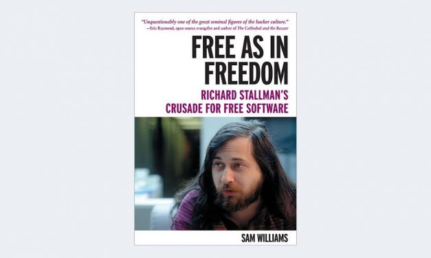 Free as in Freedom: Richard Stallman’s Crusade for Free Software