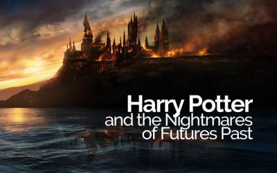 Harry Potter and the Nightmares of Futures Past
