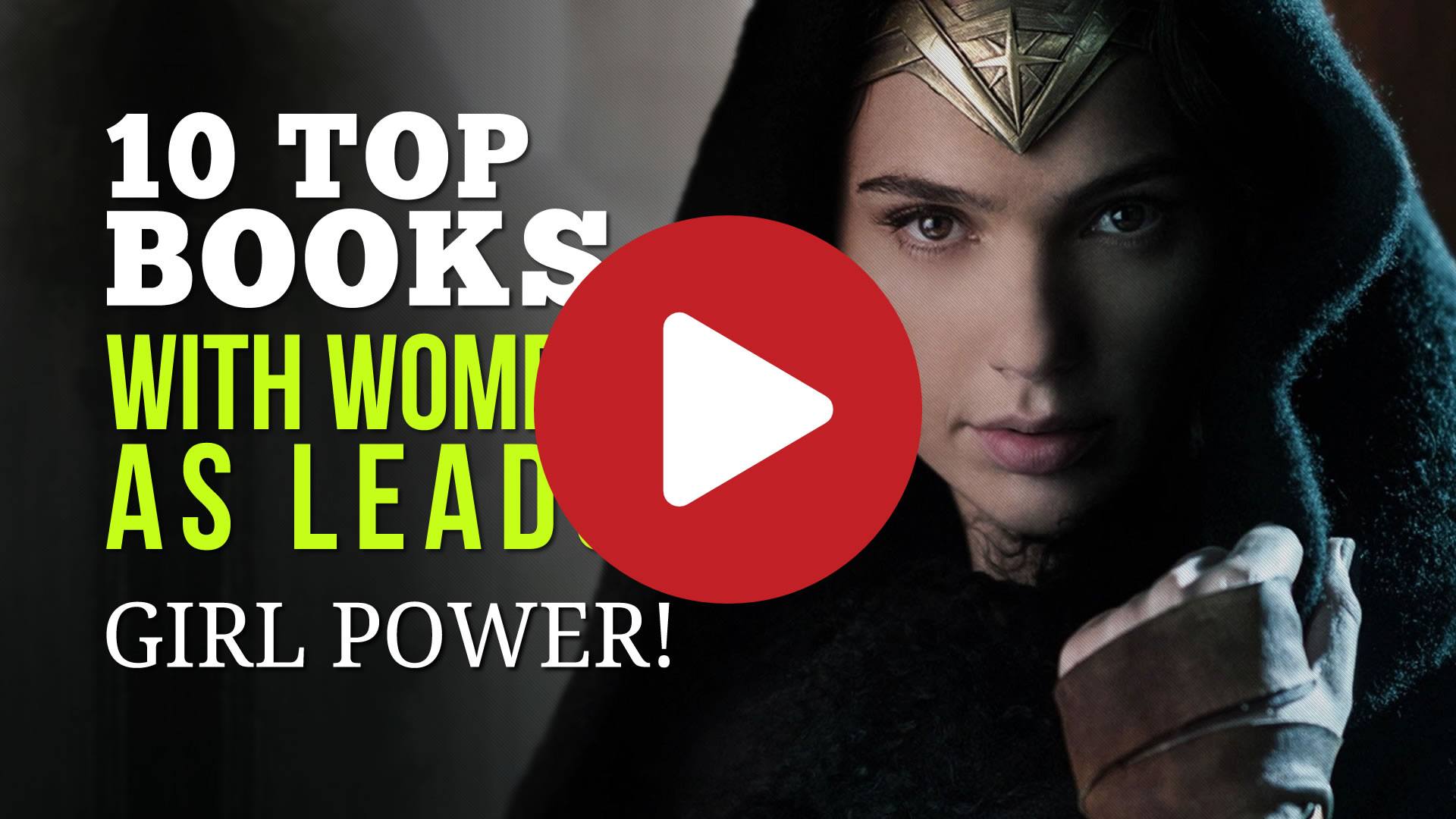 10 Top Books with Women as Leads - Amazing Stories with Girl Power!