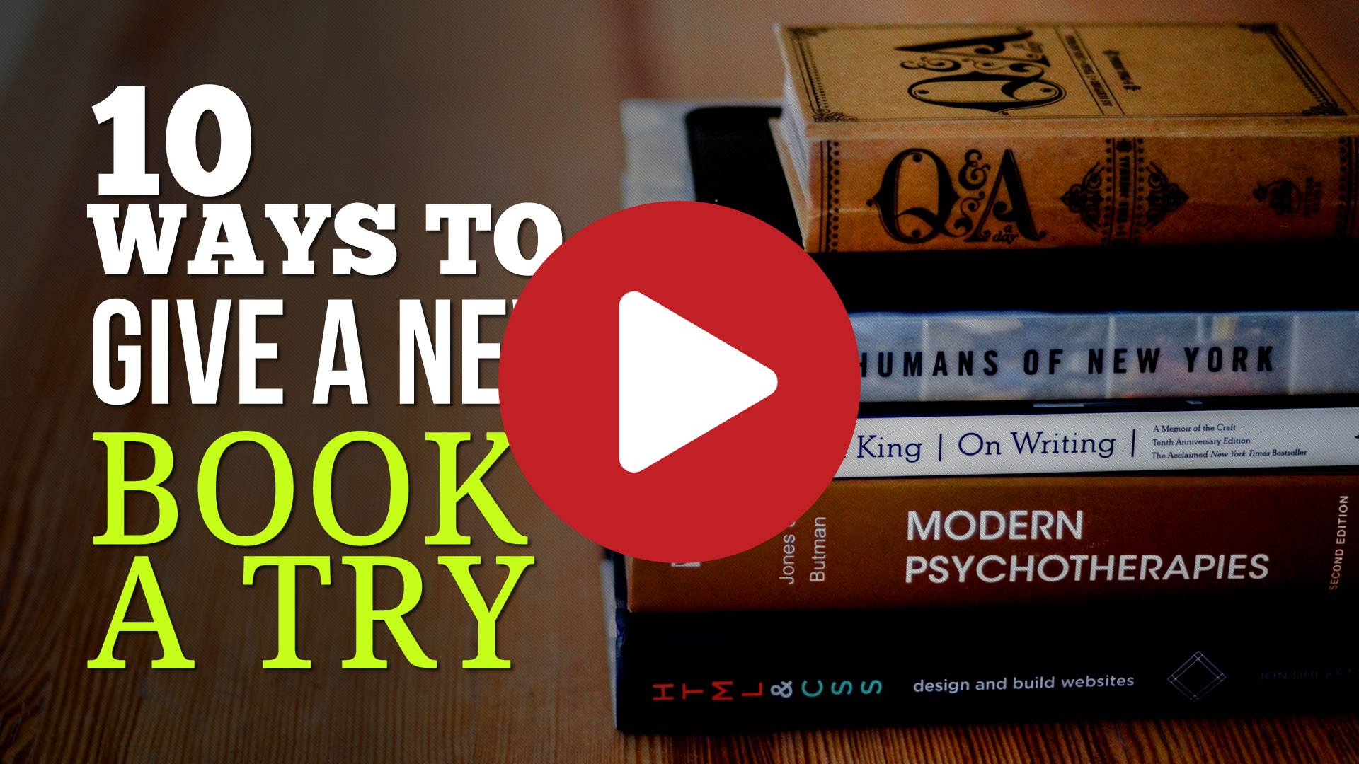 10 Ways to Give A New Book A Try
