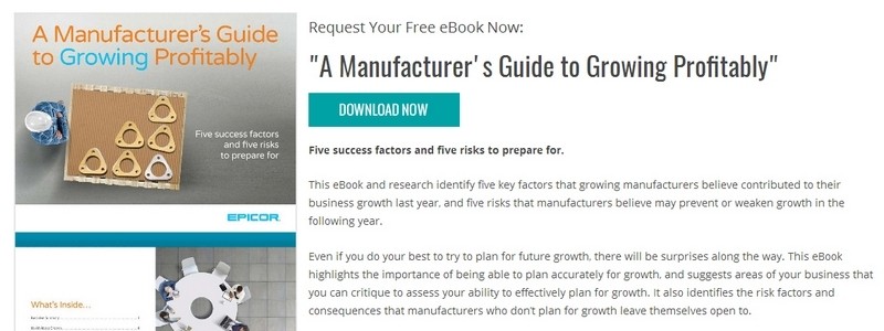 A Manufacturer's Guide to Growing Profitably by Epicor Software Corporation 