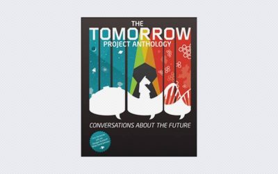 Tomorrow Project Anthology: Conversations About the Future