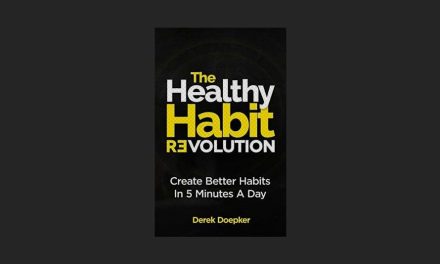 Healthy Habit Revolution – Create Better Habits in 5 Minutes A Day