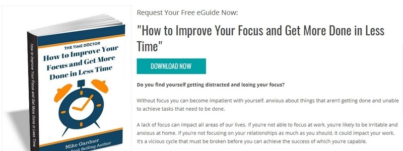 How to Improve Your Focus and Get More Done in Less Time by The Time Doctor 
