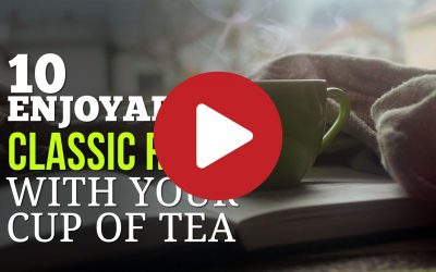 (Video) 10 Enjoyable Classic Reads to Go With Your Cup of Tea