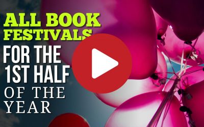 (Video) Book, Reading & Writing Festivals for the 1st Half of the Year