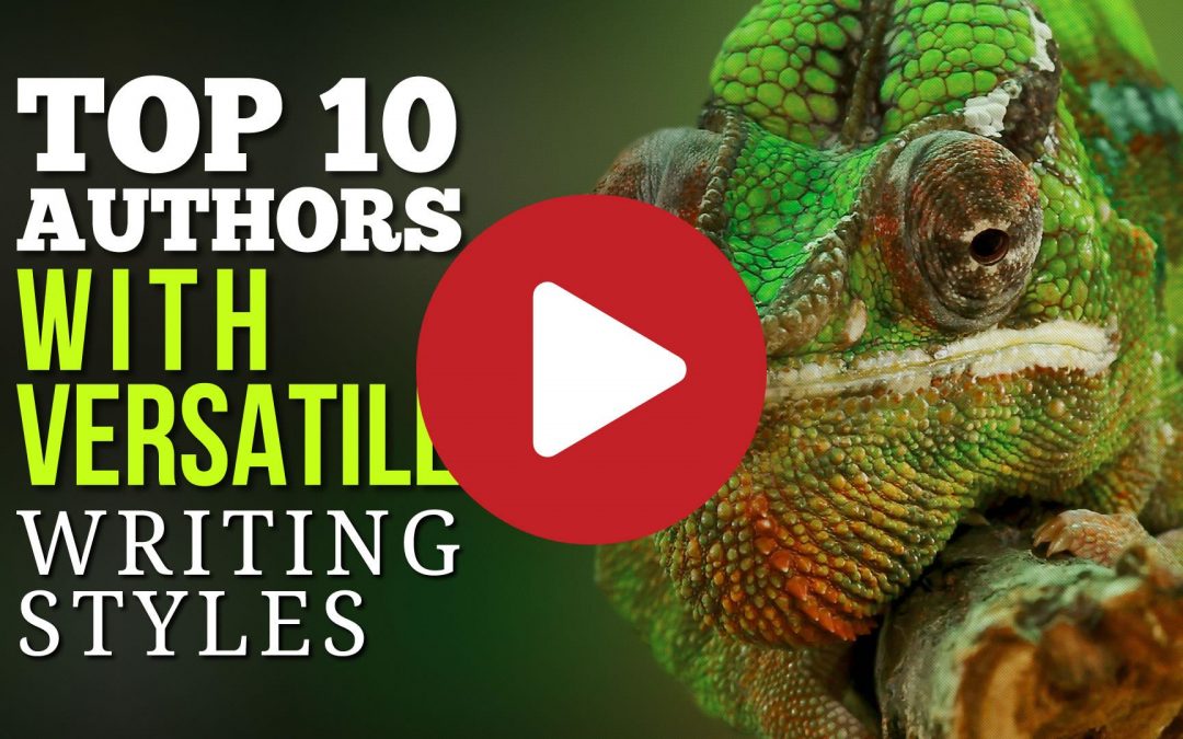 (Video) Top 10 Authors with Versatile Writing Styles That Write Like Chameleons