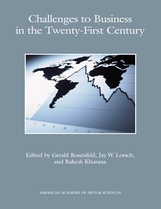 Challenges to Business in the Twenty First Century by American Academy of Arts and Sciences