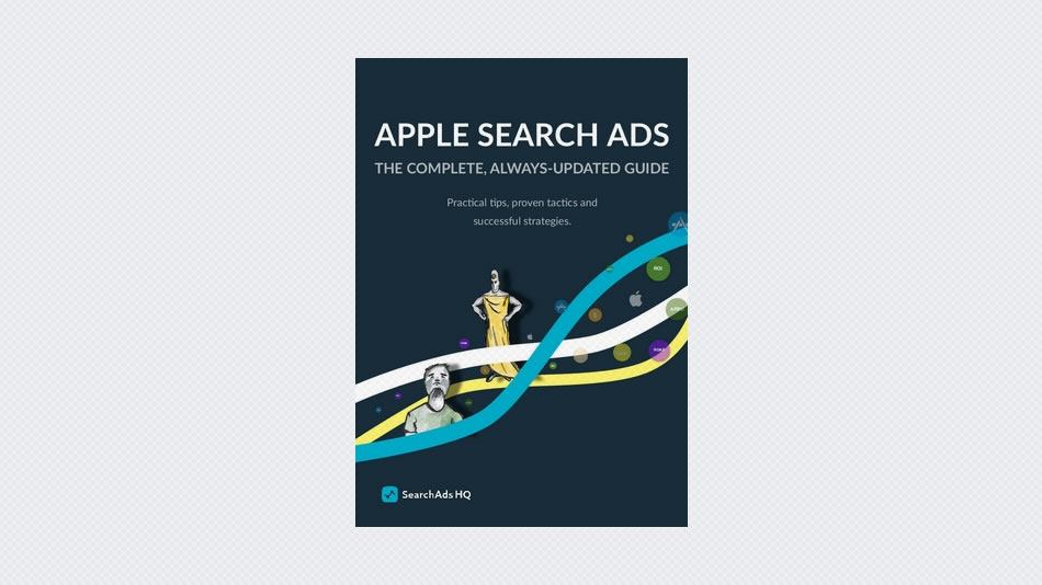 Apple Search Ads: The Complete, Always-Updated Guide