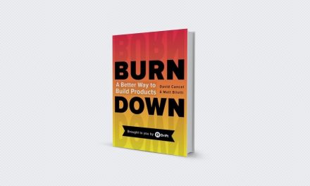 Burndown: A Better Way To Build Products