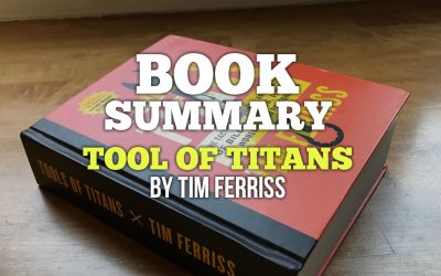 Book Summary Infographic – Tool of Titans by Tim Ferriss