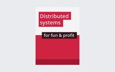 Distributed Systems for Fun and Profit