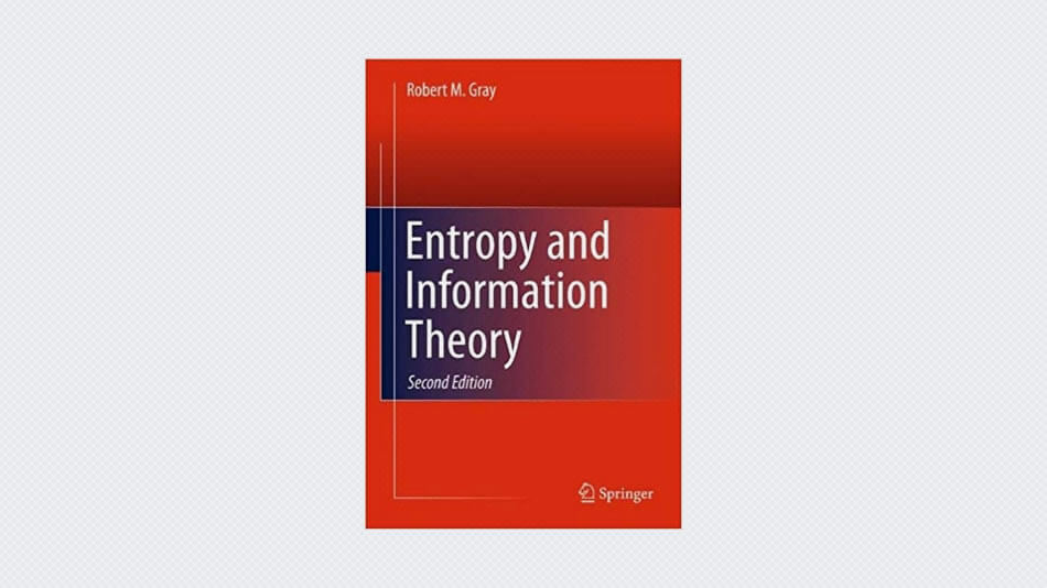 Entropy and Information Theory: First Edition