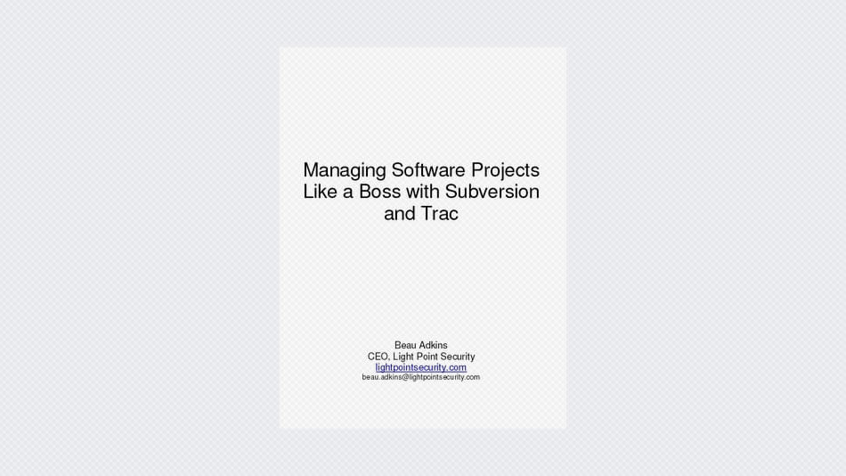 Managing Software Projects Like a Boss with Subversion and Trac