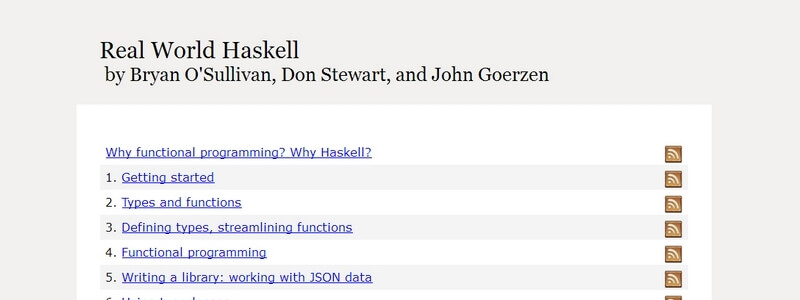 Real World Haskell by Bryan O'Sullivan, Don Stewart, and John Goerzen 