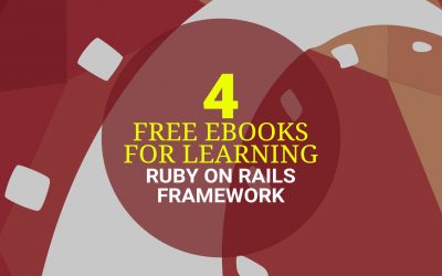 4 Free eBooks on Learning Ruby on Rails Framework