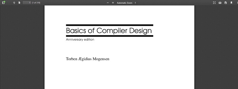 Basics of Compiler Design: Anniversary Edition  by Torben Ægidius Mogensen 