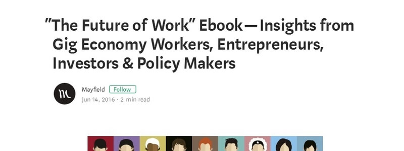 The Future of Work: Insights from Gig Economy Workers, Entrepreneurs, Investors & Policy Makers by Mayfield