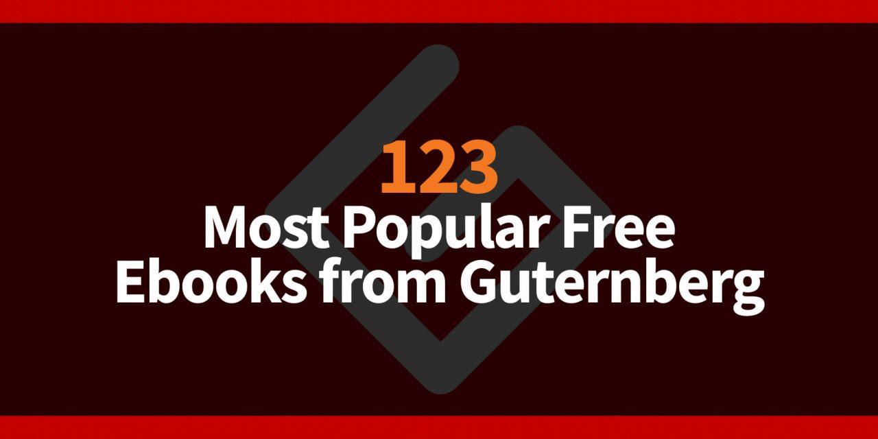 123 Most Popular Free Ebooks from Guternberg