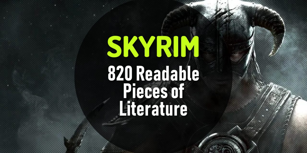 The Game Skyrim Contains 820 Readable Pieces of Literature – Read All of Them Online