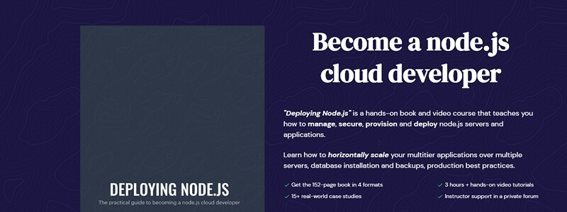 Deploying Node.js - The Practical Guide to Becoming a Node.js Cloud Developer