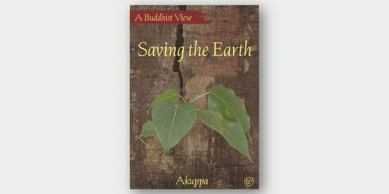 Saving the Earth: A Buddhist View