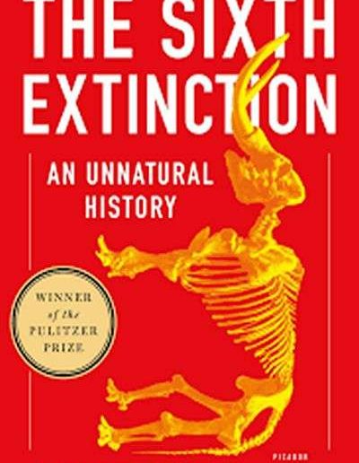The Sixth Extinction: An Unnatural History by Elizabeth Kolbert