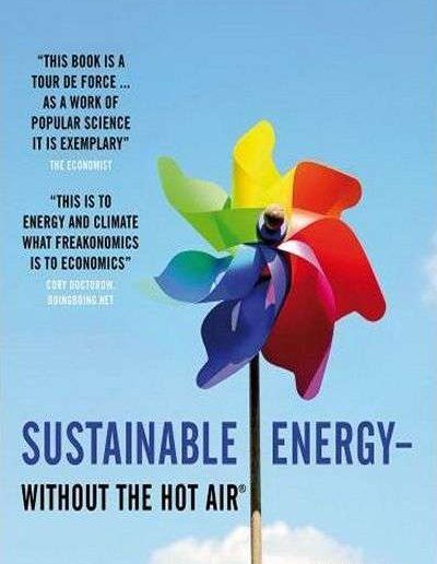 Sustainable Energy—without the Hot Air by David J.C. MacKay