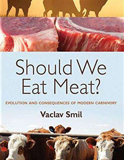 Should We Eat Meat? by Vaclav Smil