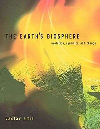 The Earth’s Biosphere by Vaclav Smil
