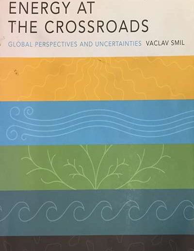 Energy at the Crossroads by Vaclav Smil