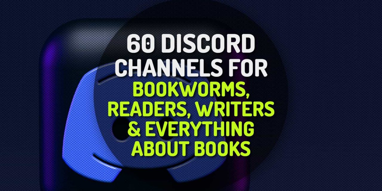 60 Discord Servers for Bookworms, Readers, Writers and Everything About Books