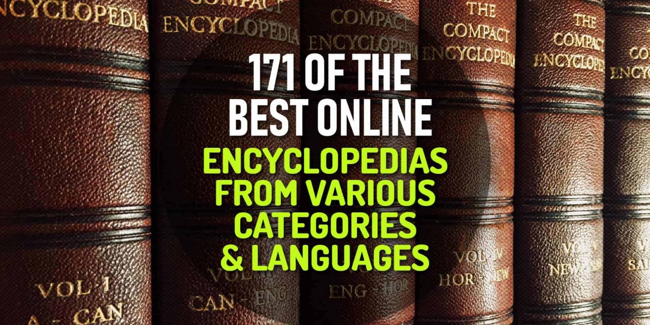 171 of the Best Online Encyclopedias from Various Categories and Languages