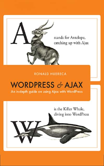 Wordpress and Ajax: 2nd Edition